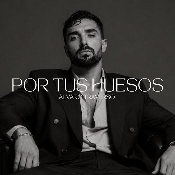 Álvaro Traverso convierte una declaración de amor pendiente en "Por tus huesos"