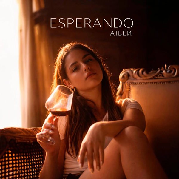 Ailen estrena "Esperando", una canción sobre las contradicciones que deja el desamor
