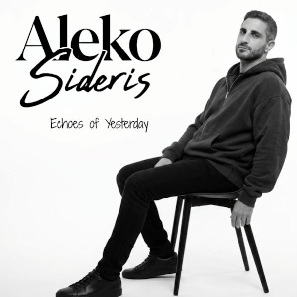 Aleko Sideris debuta con "Echoes Of Yesterday", una balada pop sobre aprender a dejar atrás el pasado