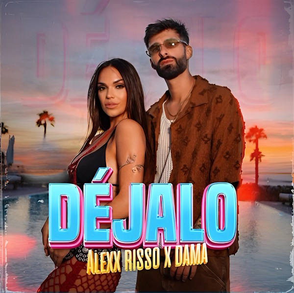 Alexx Risso y Dama Déjalo