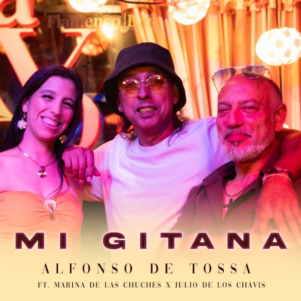 Alfonso de Tossa, Marina (Las Chuches) y Julio de los Chavis unen generaciones en "Mi Gitana", la rumba flamenca del año