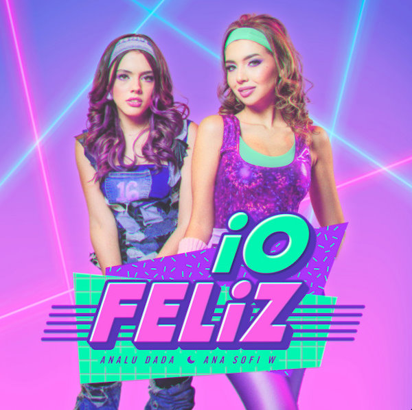 Analu Dada y Ana Sofi W io feliz