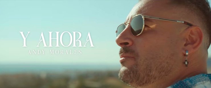 Andy mira hacia adelante con "Y Ahora", una de las canciones de su nueva etapa en solitario