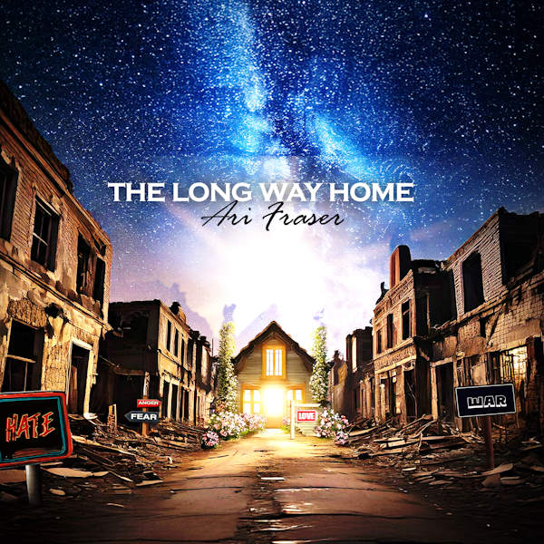 Ari Fraser the long way home