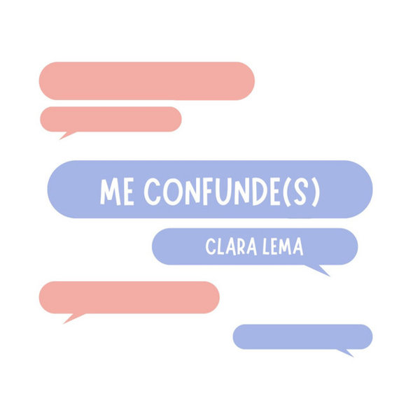 Clara Lema me confundes