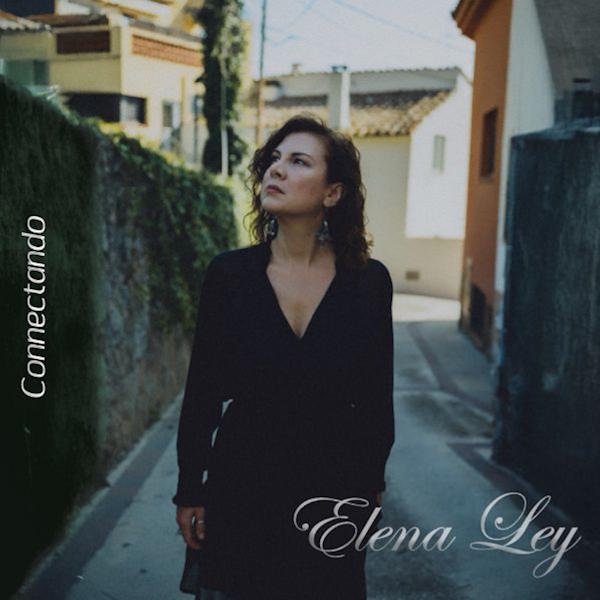 Elena Ley presenta "Connectando", un álbum que une Italia y España a través de la música y las emociones