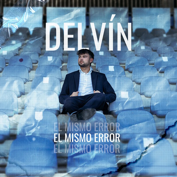 Delvín presenta 'El mismo error', el tema que transforma el riesgo en una decisión consciente de apostar por alguien sin garantías