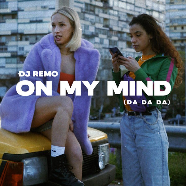 Dj Remo on my mind