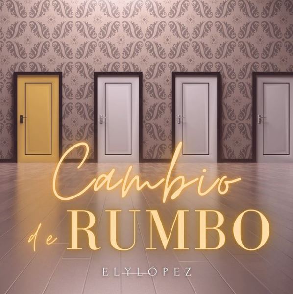 Ely Lopez Cambio de Rumbo