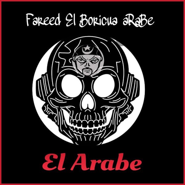 Fareed El Boricua Arabe reinventa "El Arabe" con una nueva versión Rock-chata mix