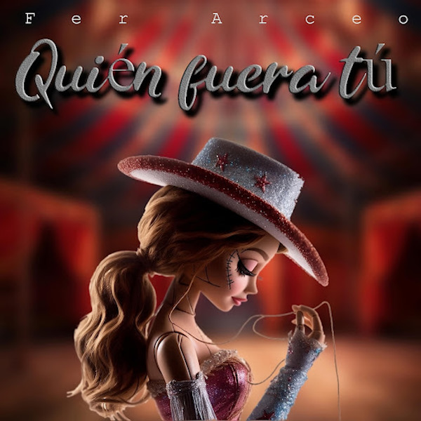 Fer Arceo quien fuera tu