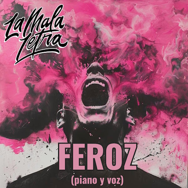 Feroz La Mala Letra