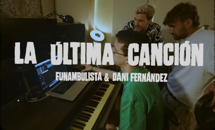 Funambulista y dani Fernandez la ultima cancion