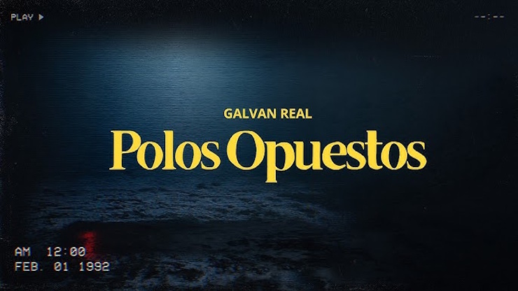Galvan Real Polos Opuestos