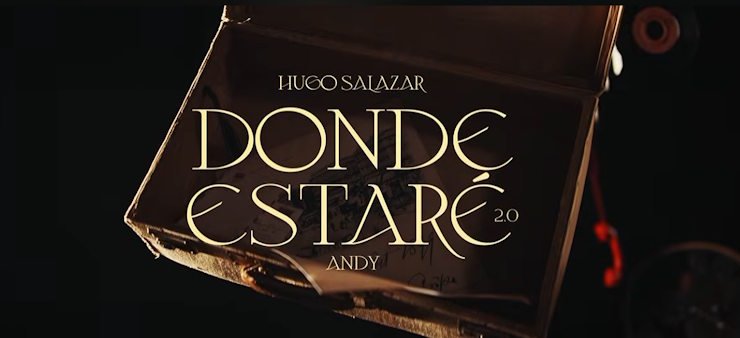 Hugo Salazar y Andy recuperan la emoción y la pasión en "Donde estaré 2.0"