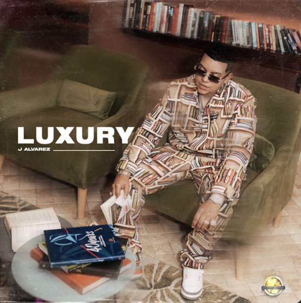 J Álvarez presenta "Luxury": su nuevo álbum y el sencillo "Budget" marcan el inicio de una nueva era en el género urbano