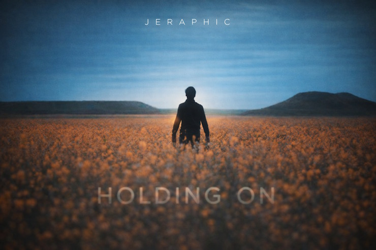 Jeraphic holding on