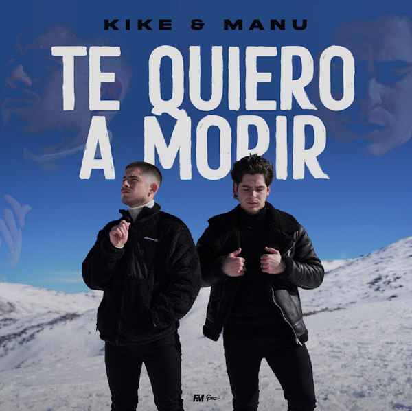 Kike Manu te queiro a morir