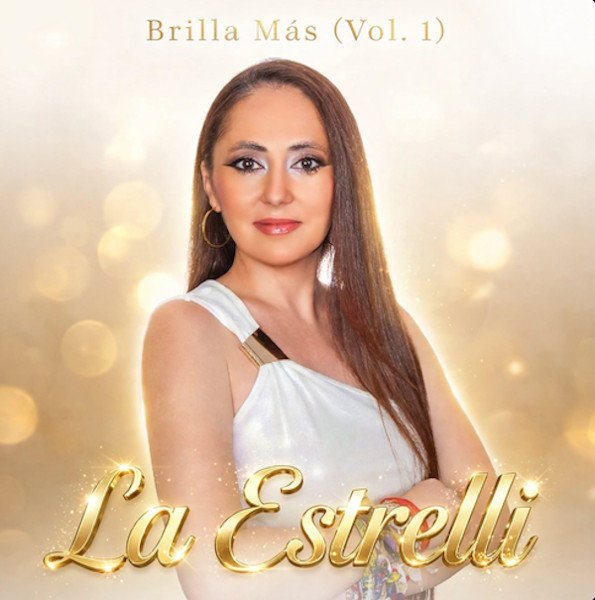 La Estrelli comienza una nueva etapa musical con su primer single, “Brilla Más (vol.1)”