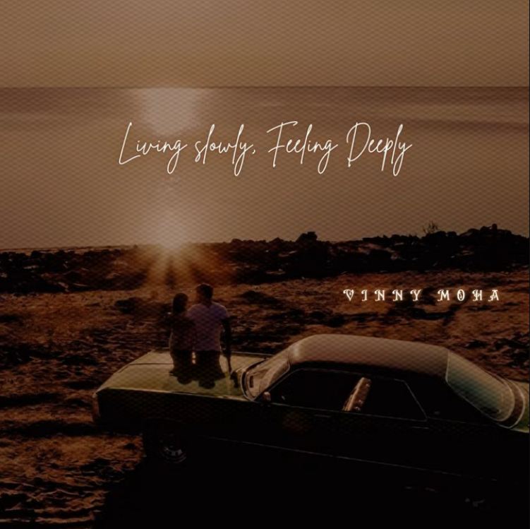 Living slowly Vinny Moha