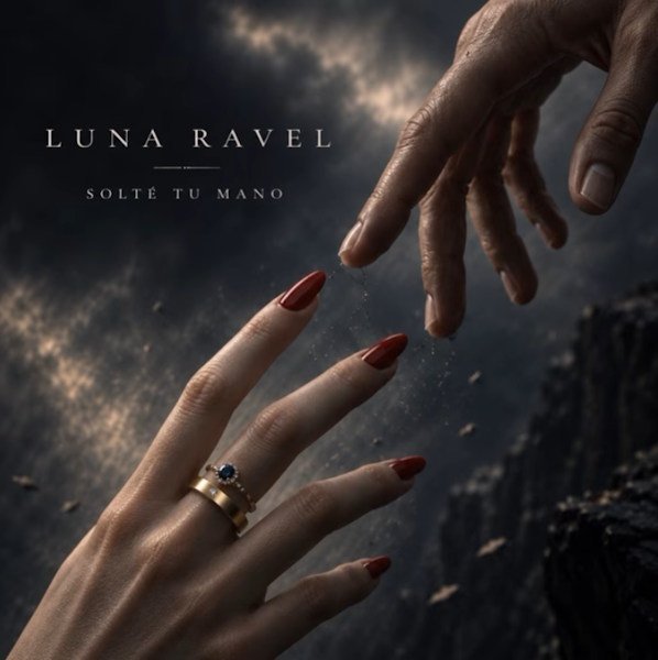 Luna Ravel presenta "Solté tu mano", una canción sobre aprender a dejar ir cuando amar ya no es suficiente