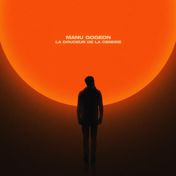 Manu Gogeon la douceur de la cendre