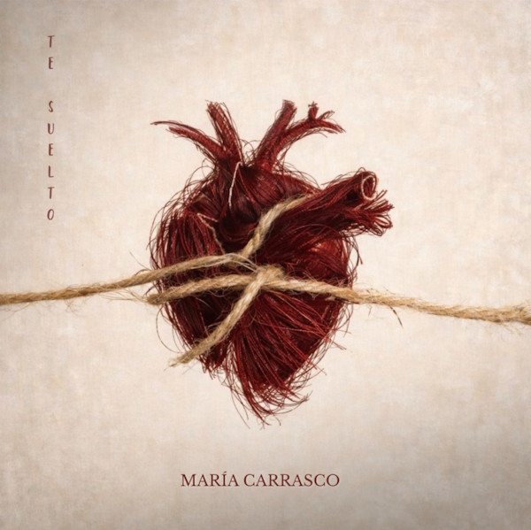 Maria Carrasco te suelto