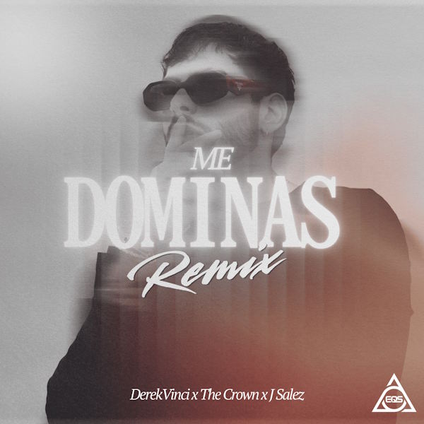 Me Dominas Remix J Salez X DerekVinci x The Crown