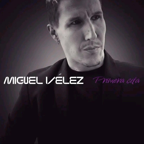 Miguel Velez primera cita