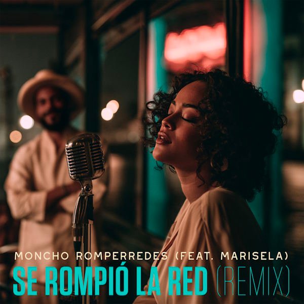 Moncho Romperredes y Marisela presentan "Se Rompió la Red (Remix)", una fusión caribeña para soltar lastre y volver a respirar