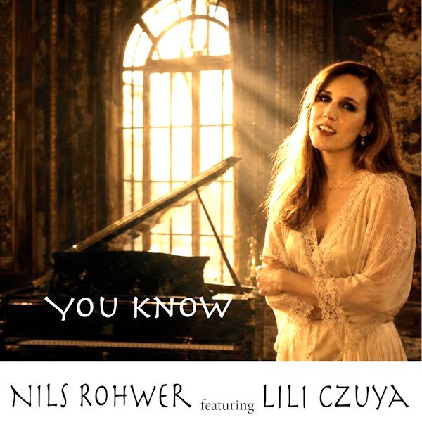 Nils Rohwer y Lili Czuya unen sus talentos en "You Know", una cálida balada sobre el amor y la confianza