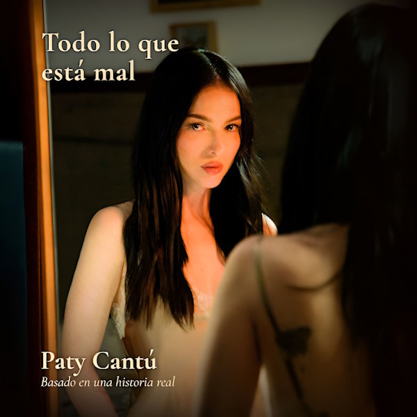 Paty Cantu todo esta mal