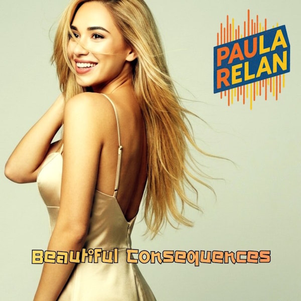 Paula relan Beautiful consequences