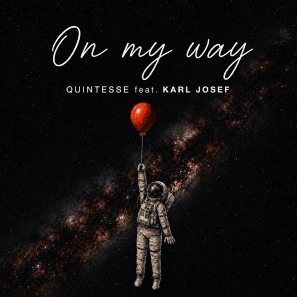 QUINTESSE y KARL JOSEF unen música y familia en "On my way", una canción sobre perseguir los sueños