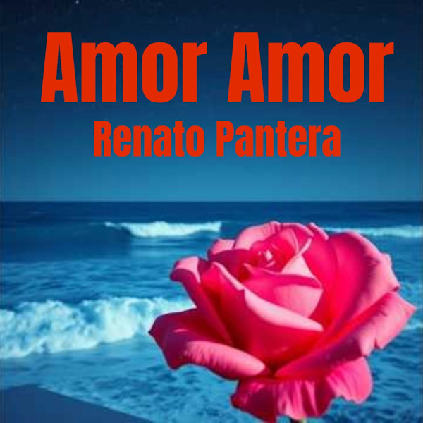 Renato Pantera amor amor