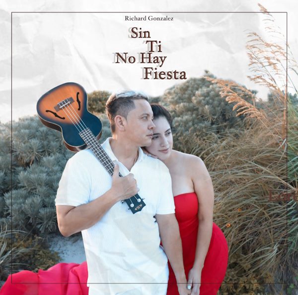 Richard Gonzalez Music sin ti no hay fiesta album cover