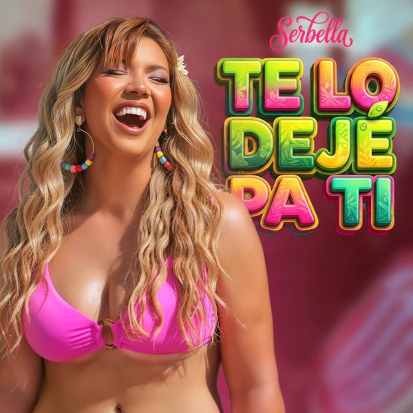 Serbella estrena el video de "Te lo dejé pa' ti": una apuesta fresca por el resurgir del merengue desde la costa de Puerto Rico