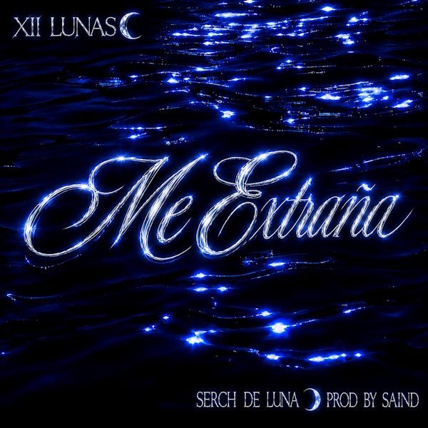 Serch De Luna continúa su ciclo de las "XII Lunas" con "Me Extraña", entre el dancehall y el R&B