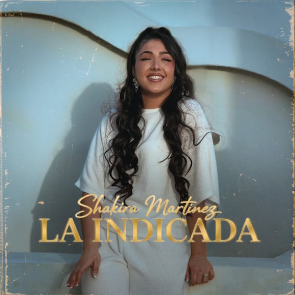 Shakira Martinez La Indicada