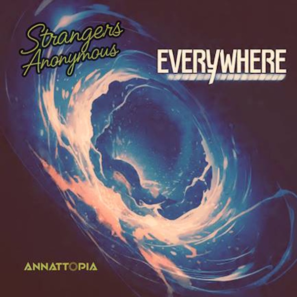 Strangers Anonymous estrena 'Everywhere' junto a Annattopia, un viaje synthpop sobre las conexiones que se niegan a desvanecerse