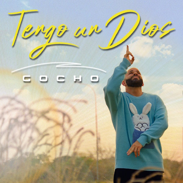 TEngo un Dios Gocho