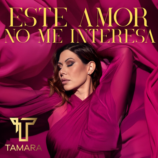 Tamara este amor no me interesa