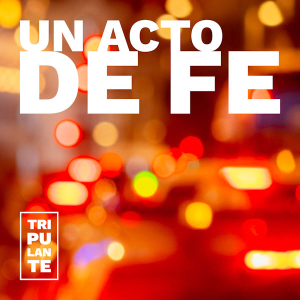 Tripulante un acto de fe