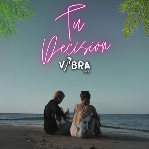 Vibra tu decisin