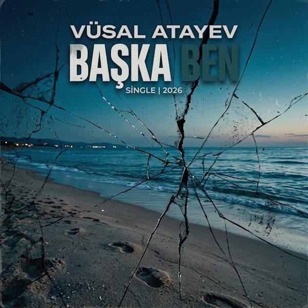Vusal Atayev estrena "Başka Ben": el viaje hacia un nuevo yo tras la herida del desamor