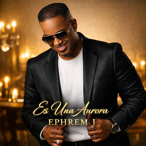 Ephrem J estrena "Es Una Aurora": la bachata poética del caballero de la música tropical moderna