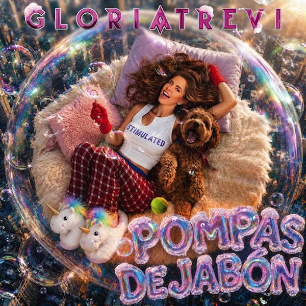 Gloria Trevi convierte las ilusiones que se rompen en “Pompas de Jabón”, una canción sobre la desilusión y la libertad de volver a empezar